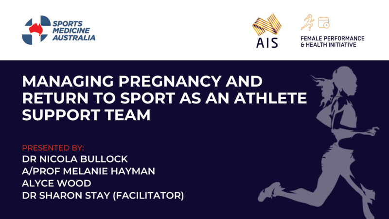 WEBINAR: Managing pregnancy and return to sport as an athlete support team