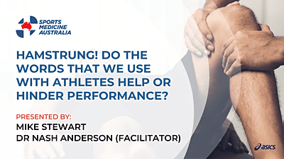 WEBINAR: Hamstrung! Do the words that we use with athletes help or hinder performance?