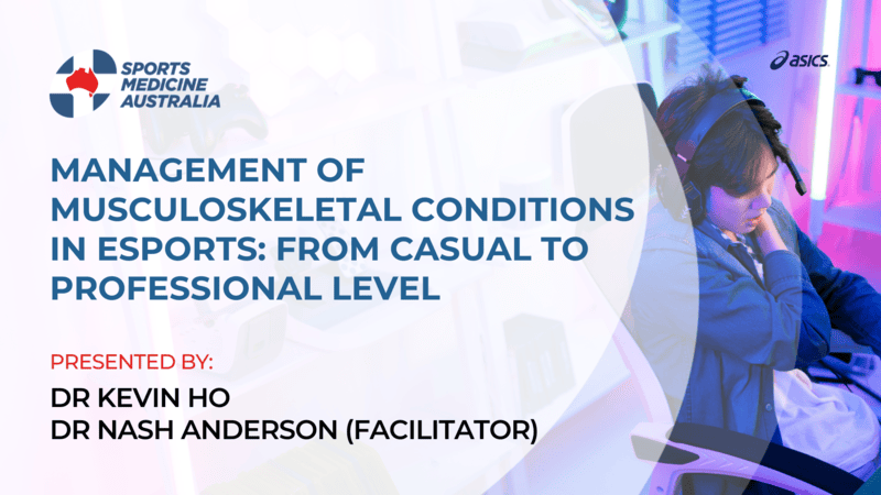 WEBINAR: Management of musculoskeletal conditions in esports: From casual to professional level